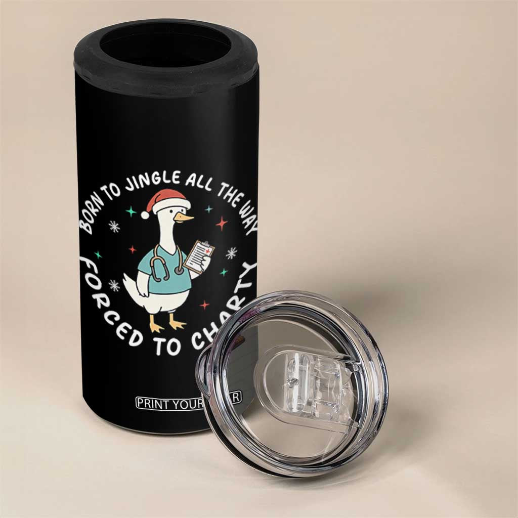 Christmas Goose Nurse 4 in 1 Can Cooler Tumbler Born To Jingle All The Way Forrced To Chart TS14 Print Your Wear