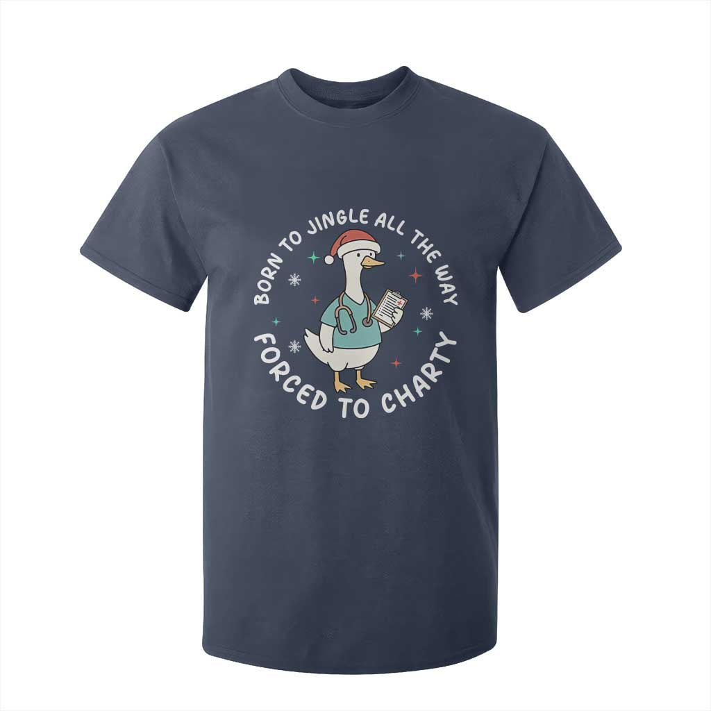 Christmas Goose Nurse T Shirt For Kid Born To Jingle All The Way Forrced To Chart TS14 Navy Print Your Wear
