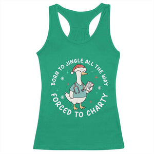 Christmas Goose Nurse Racerback Tank Top Born To Jingle All The Way Forrced To Chart TS14 Irish Green Print Your Wear
