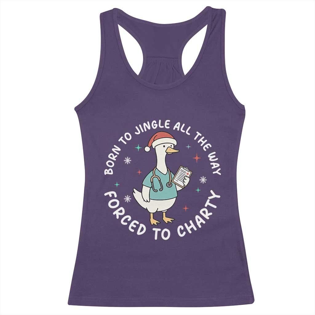 Christmas Goose Nurse Racerback Tank Top Born To Jingle All The Way Forrced To Chart - Print Your Wear