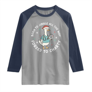 Christmas Goose Nurse Raglan Shirt Born To Jingle All The Way Forrced To Chart TS14 Sport Gray Navy Print Your Wear