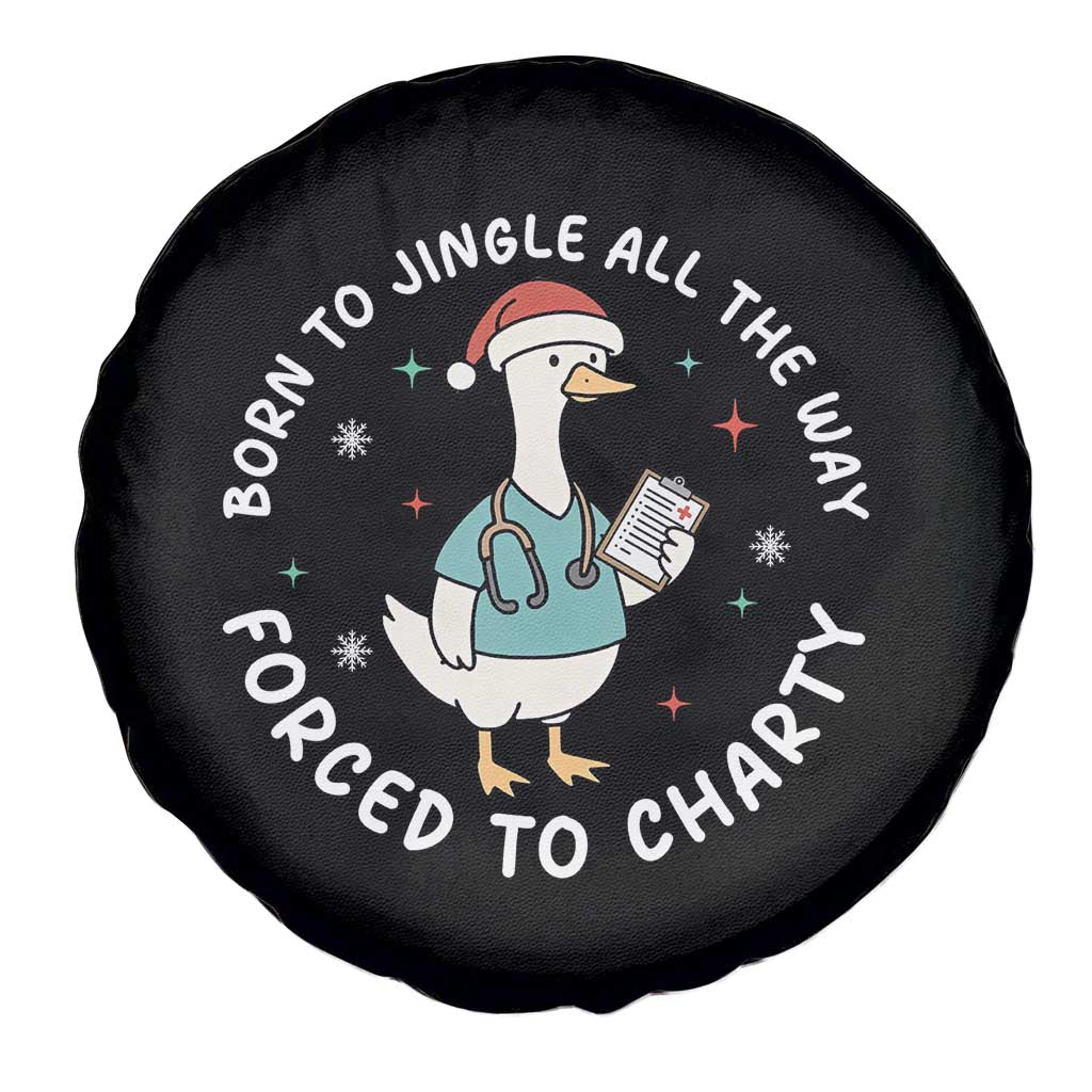 Christmas Goose Nurse Spare Tire Cover Born To Jingle All The Way Forrced To Chart TS14 Print Your Wear
