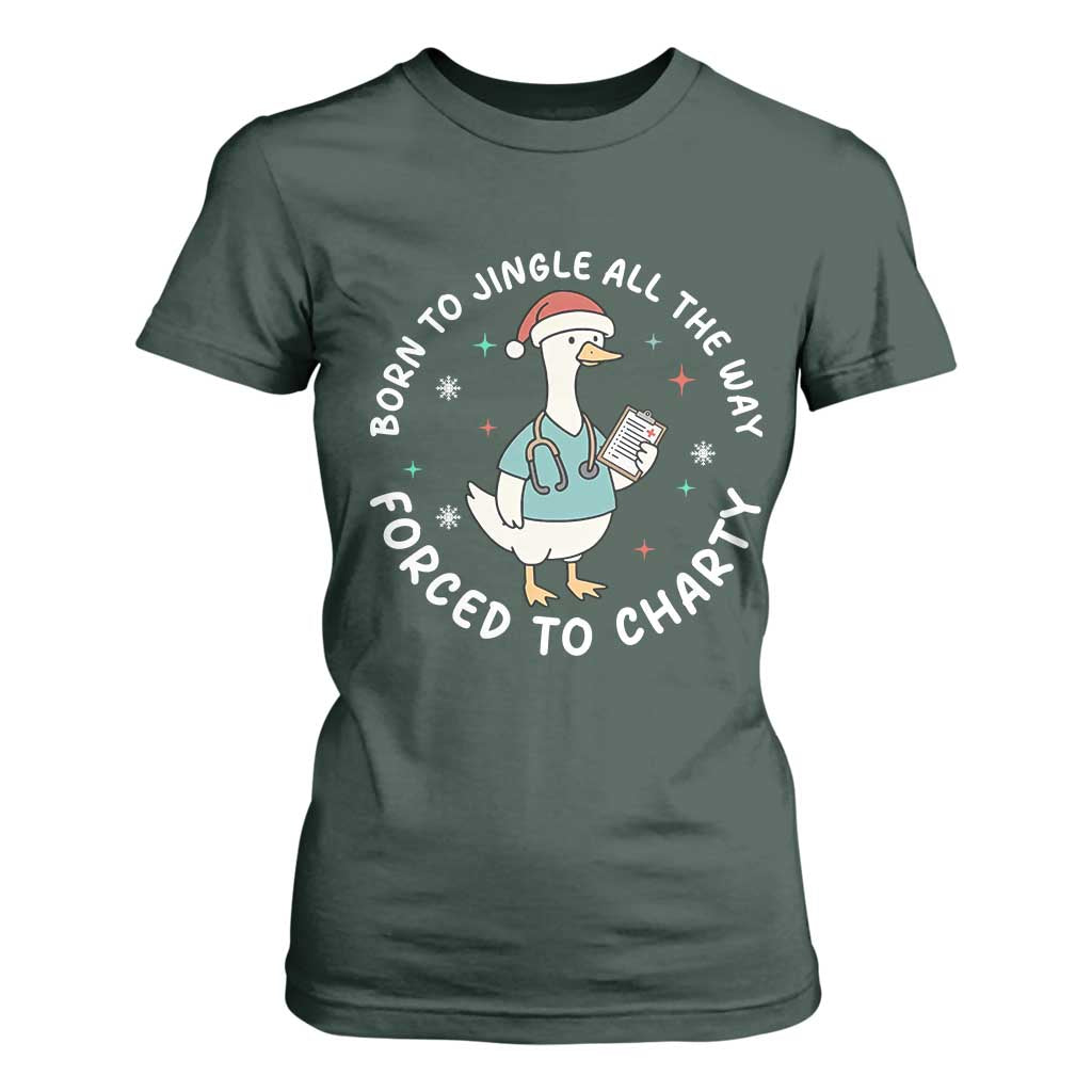 Christmas Goose Nurse T Shirt For Women Born To Jingle All The Way Forrced To Chart TS14 Dark Forest Green Print Your Wear