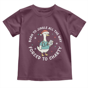 Christmas Goose Nurse Toddler T Shirt Born To Jingle All The Way Forrced To Chart TS14 Maroon Print Your Wear
