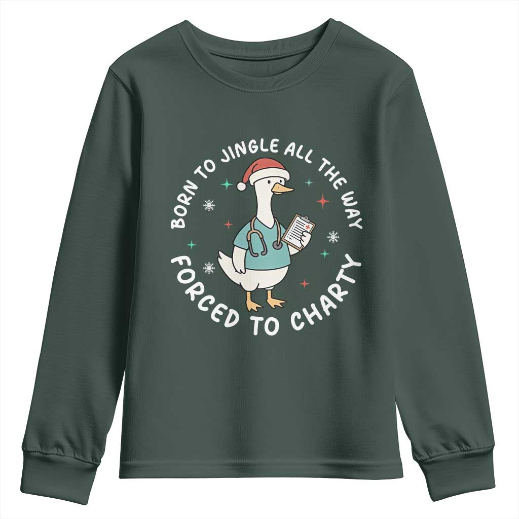 Christmas Goose Nurse Youth Sweatshirt Born To Jingle All The Way Forrced To Chart TS14 Dark Forest Green Print Your Wear