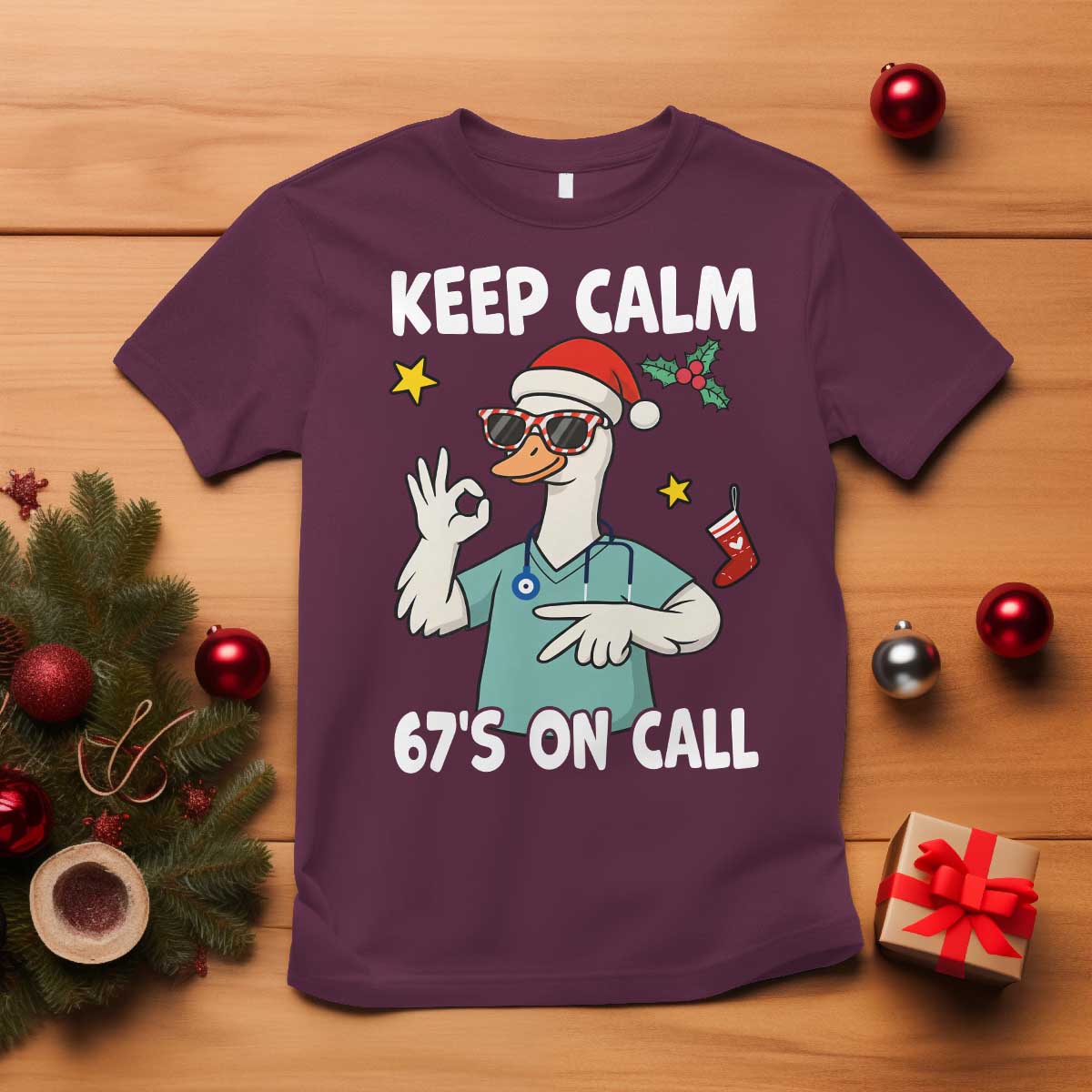 67 Six Seven Goose Nurse Christmas Meme T Shirt TS14 Maroon Print Your Wear
