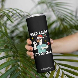 67 Six Seven Goose Nurse Christmas Meme Skinny Tumbler TS14 Print Your Wear