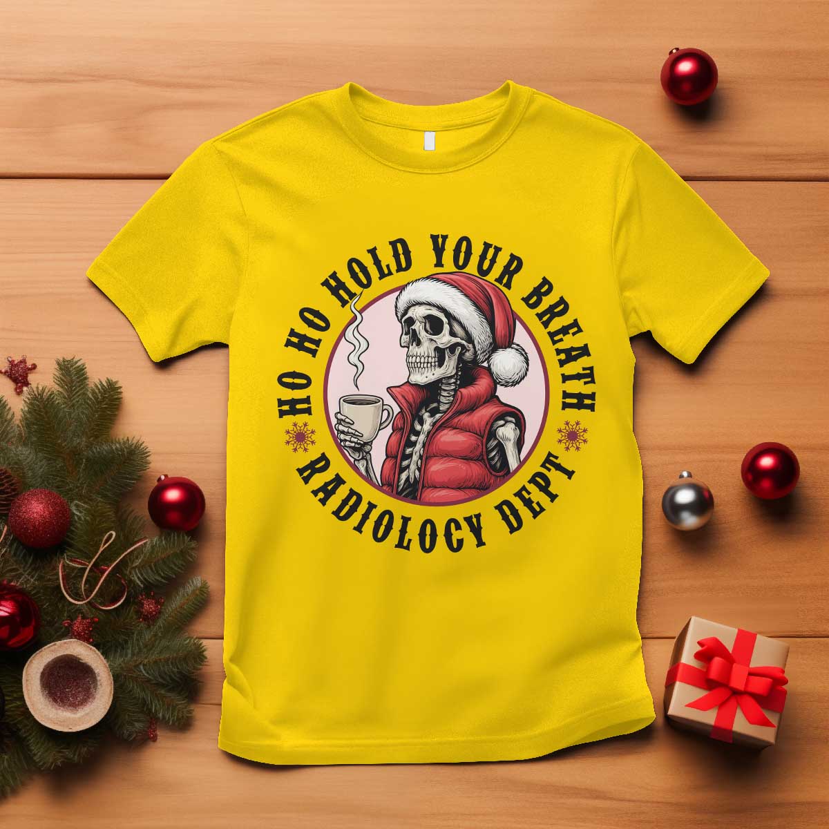 Funny Skeleton Christmas T Shirt Ho Ho Hold Your Breath Radiolocy Dept TS14 Daisy Print Your Wear