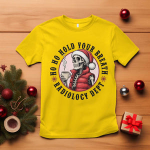 Funny Skeleton Christmas T Shirt Ho Ho Hold Your Breath Radiolocy Dept TS14 Daisy Print Your Wear