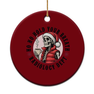 Funny Skeleton Christmas Ceramic Ornament Ho Ho Hold Your Breath Radiolocy Dept TS14 1pc Red Print Your Wear