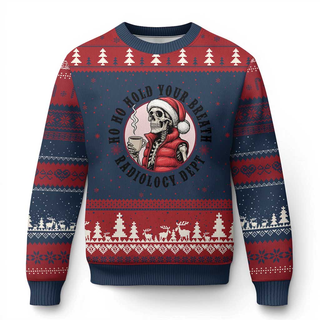 Funny Skeleton Xmas Ugly Christmas Sweater Ho Ho Hold Your Breath Radiolocy Dept TS14 Navy Red Print Your Wear