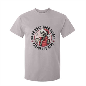 Funny Skeleton Christmas T Shirt For Kid Ho Ho Hold Your Breath Radiolocy Dept TS14 Ice Gray Print Your Wear