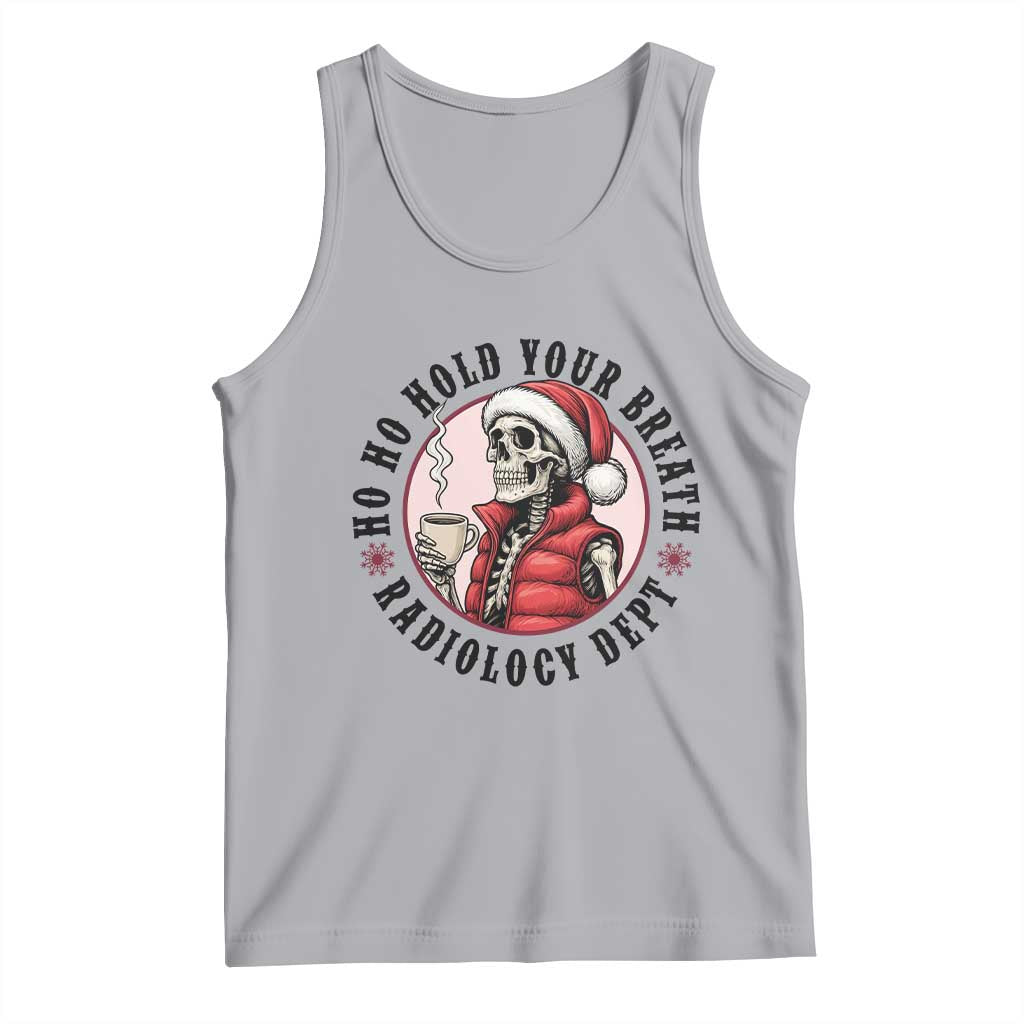 Funny Skeleton Christmas Tank Top Ho Ho Hold Your Breath Radiolocy Dept - Print Your Wear