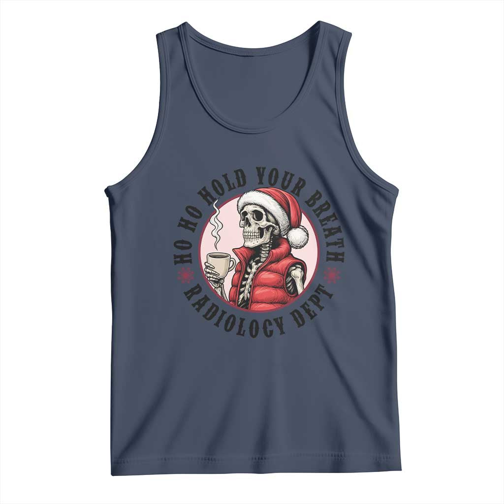 Funny Skeleton Christmas Tank Top Ho Ho Hold Your Breath Radiolocy Dept TS14 Navy Print Your Wear