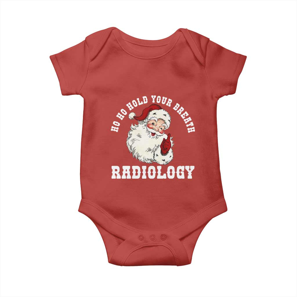 Funny Santa Christmas Baby Onesie Ho Ho Hold Your Breath Radiolocy Dept TS14 Red Print Your Wear