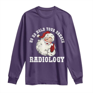 Funny Santa Christmas Long Sleeve Shirt Ho Ho Hold Your Breath Radiolocy Dept TS14 Purple Print Your Wear