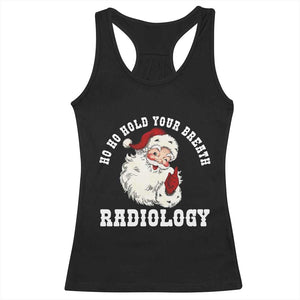 Funny Santa Christmas Racerback Tank Top Ho Ho Hold Your Breath Radiolocy Dept TS14 Black Print Your Wear