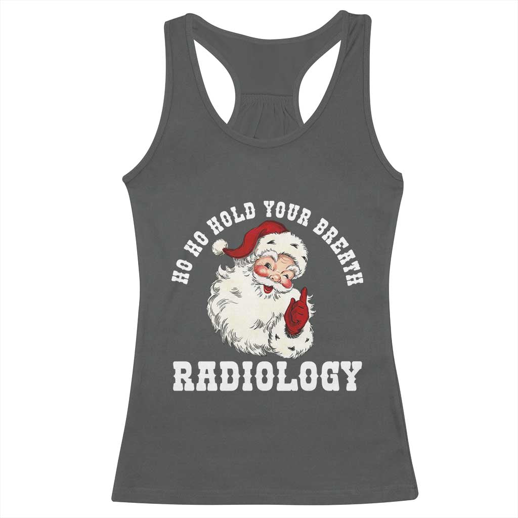 Funny Santa Christmas Racerback Tank Top Ho Ho Hold Your Breath Radiolocy Dept TS14 Dark Heather Print Your Wear