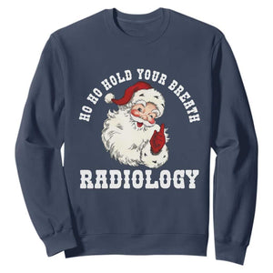 Funny Santa Christmas Sweatshirt Ho Ho Hold Your Breath Radiolocy Dept TS14 Navy Print Your Wear