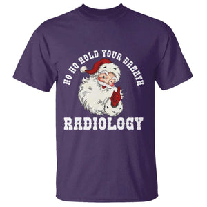 Funny Santa Christmas T Shirt Ho Ho Hold Your Breath Radiolocy Dept TS14 Purple Print Your Wear
