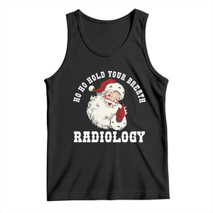 Funny Santa Christmas Tank Top Ho Ho Hold Your Breath Radiolocy Dept TS14 Black Print Your Wear