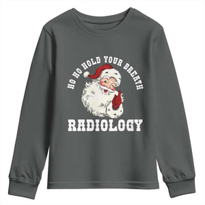 Funny Santa Christmas Youth Sweatshirt Ho Ho Hold Your Breath Radiolocy Dept TS14 Dark Heather Print Your Wear