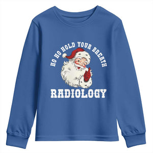 Funny Santa Christmas Youth Sweatshirt Ho Ho Hold Your Breath Radiolocy Dept TS14 Royal Blue Print Your Wear