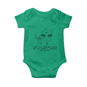 I Do Not Get Enough Credit For The Things I Manage Not To Say Baby Onesie Funny Alien Smoking Sarcastic Adult Humor TS14 Irish Green Print Your Wear