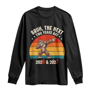 67 New Year Long Sleeve Shirt Funny Six Seven Bruh Bigfoot Meme TS14 Black Print Your Wear