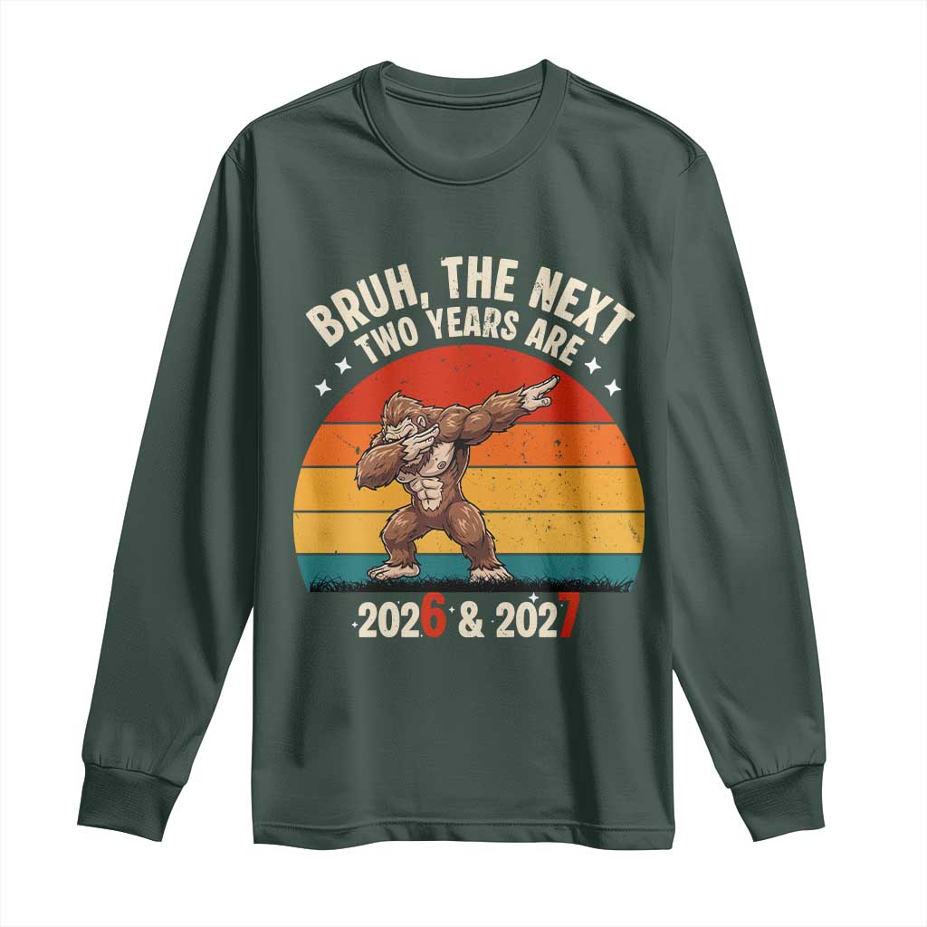 67 New Year Long Sleeve Shirt Funny Six Seven Bruh Bigfoot Meme TS14 Dark Forest Green Print Your Wear