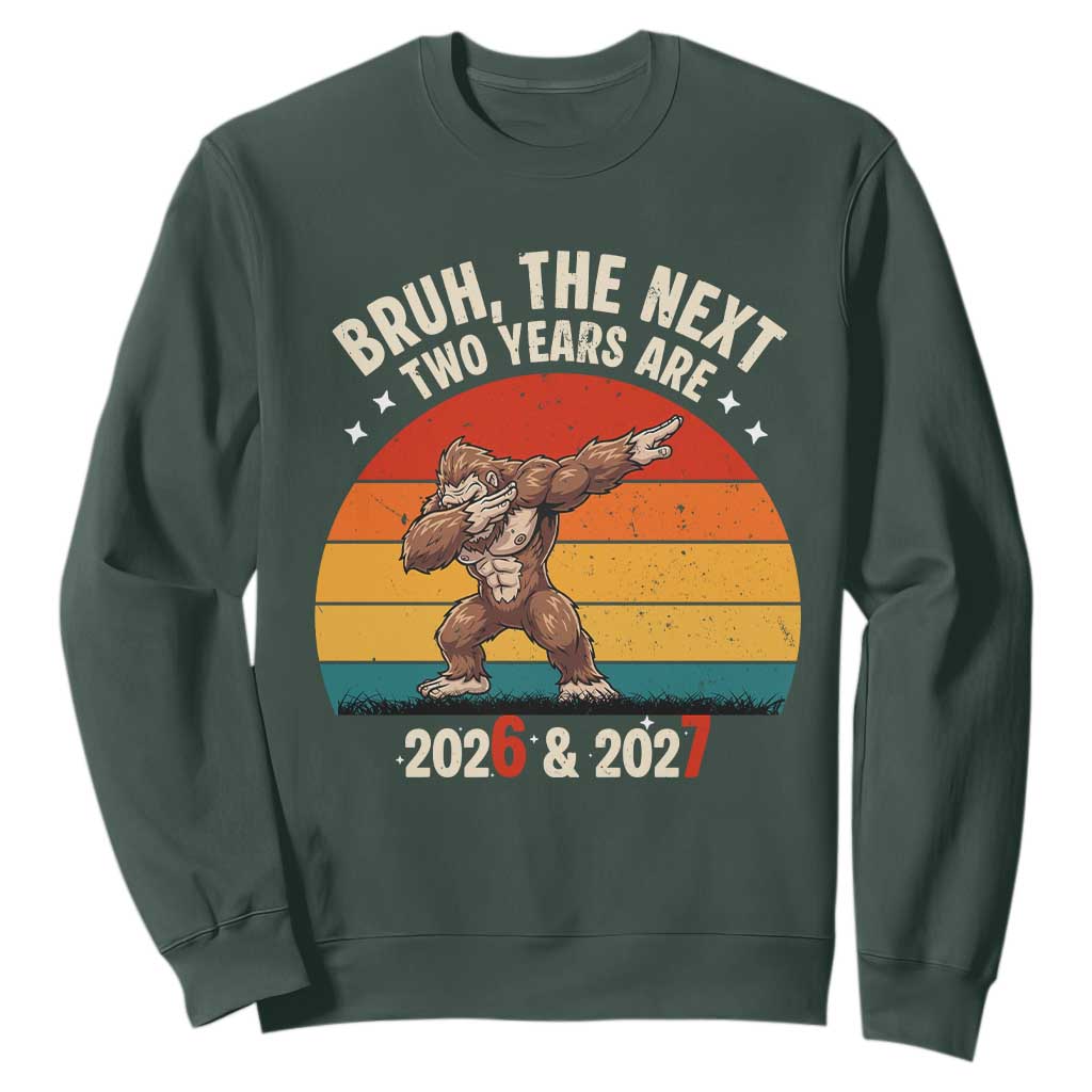 67 New Year Sweatshirt Funny Six Seven Bruh Bigfoot Meme TS14 Dark Forest Green Print Your Wear
