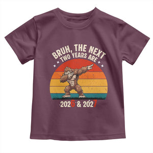 67 New Year Toddler T Shirt Funny Six Seven Bruh Bigfoot Meme TS14 Maroon Print Your Wear