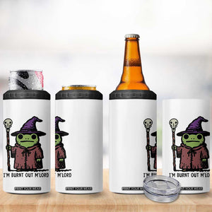 I Am Burnt Out M'lord 4 in 1 Can Cooler Tumbler Funny Wizard Frog Meme TS14 Print Your Wear