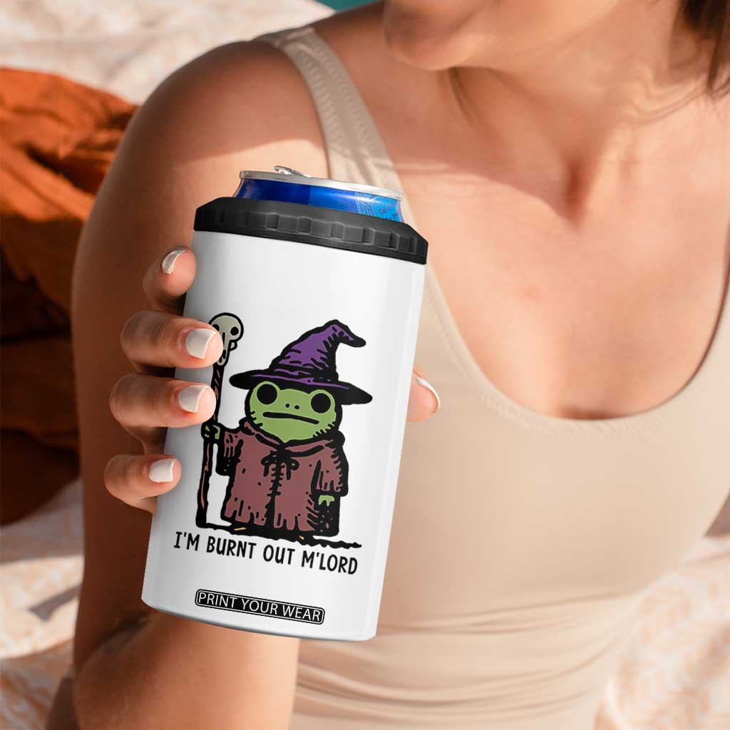 I Am Burnt Out M'lord 4 in 1 Can Cooler Tumbler Funny Wizard Frog Meme TS14 Print Your Wear