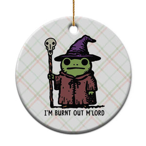 I Am Burnt Out M'lord Ceramic Ornament Funny Wizard Frog Meme TS14 1pc Christmas Plaid Print Your Wear
