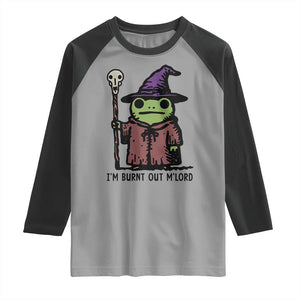 I Am Burnt Out M'lord Raglan Shirt Funny Wizard Frog Meme TS14 Sport Gray Black Print Your Wear