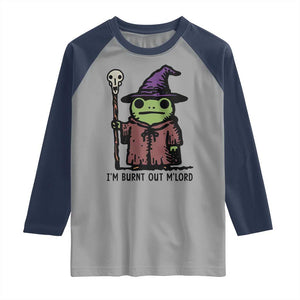 I Am Burnt Out M'lord Raglan Shirt Funny Wizard Frog Meme TS14 Sport Gray Navy Print Your Wear