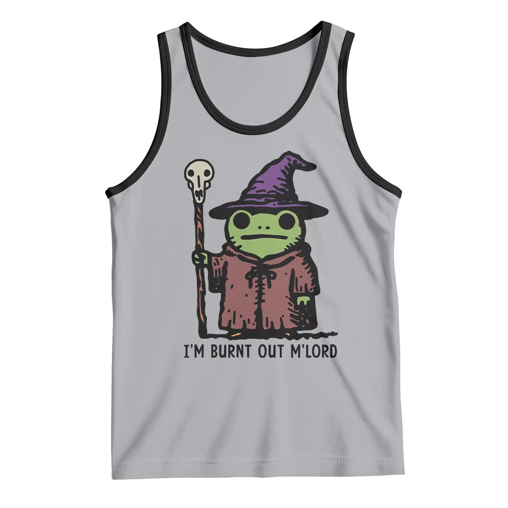 I Am Burnt Out M'lord Tank Top Funny Wizard Frog Meme TS14 Athletic Heather Black Print Your Wear