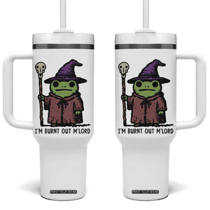 I Am Burnt Out M'lord Tumbler With Handle Funny Wizard Frog Meme TS14 One Size: 40 oz White Print Your Wear