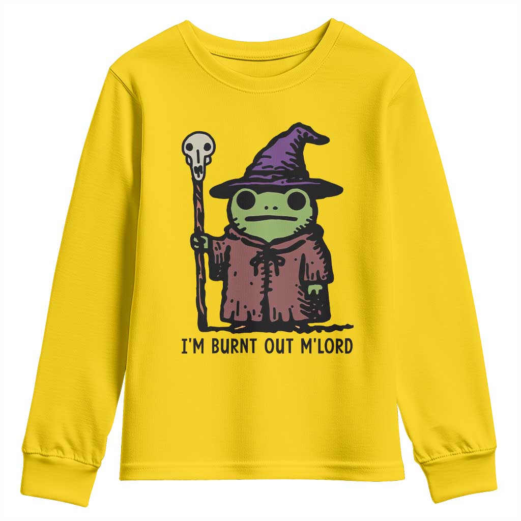 I Am Burnt Out M'lord Youth Sweatshirt Funny Wizard Frog Meme TS14 Daisy Print Your Wear