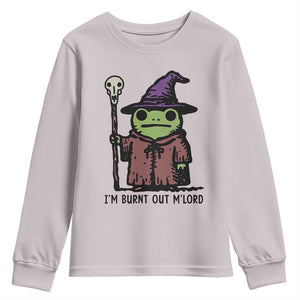 I Am Burnt Out M'lord Youth Sweatshirt Funny Wizard Frog Meme TS14 Ice Gray Print Your Wear