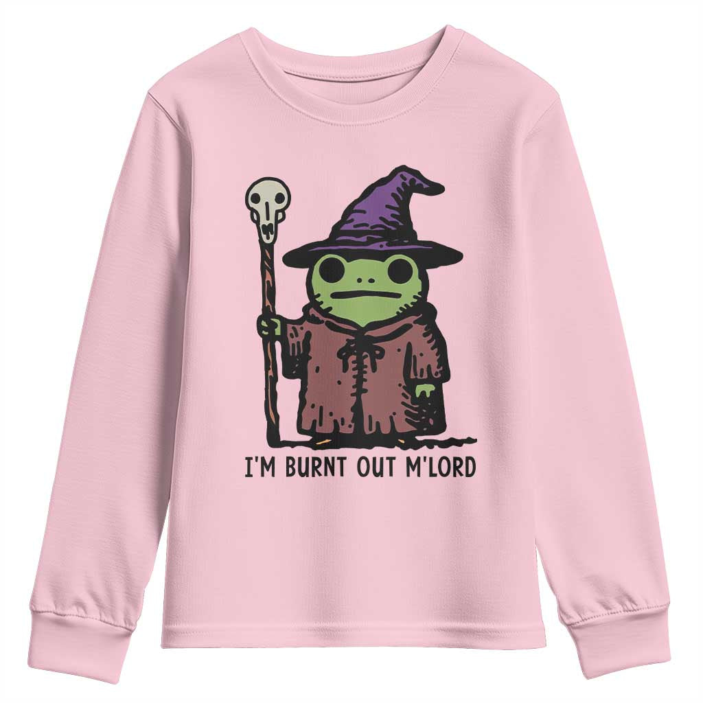 I Am Burnt Out M'lord Youth Sweatshirt Funny Wizard Frog Meme TS14 Light Pink Print Your Wear