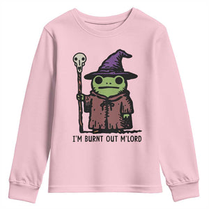 I Am Burnt Out M'lord Youth Sweatshirt Funny Wizard Frog Meme TS14 Light Pink Print Your Wear