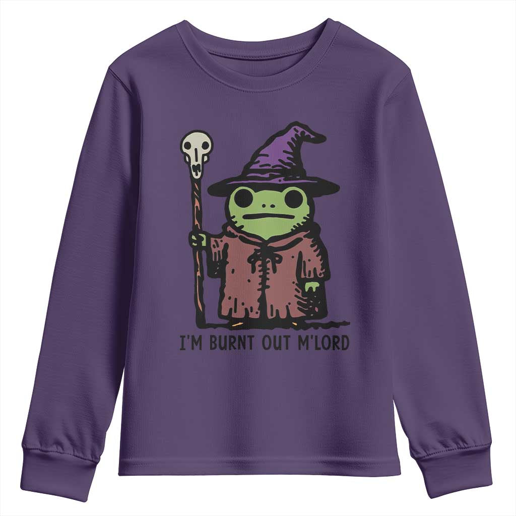 I Am Burnt Out M'lord Youth Sweatshirt Funny Wizard Frog Meme TS14 Purple Print Your Wear
