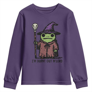 I Am Burnt Out M'lord Youth Sweatshirt Funny Wizard Frog Meme TS14 Purple Print Your Wear