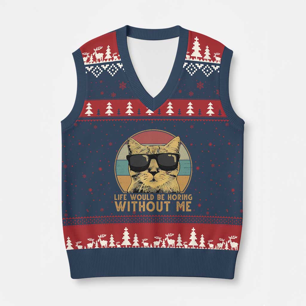 Admit It Life Would Be Boring Without Me V-Neck Knit Sweater Vest Funny Cat Saying TS14 Navy Red Print Your Wear