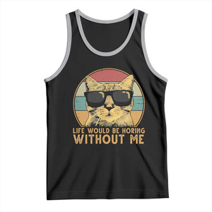Admit It Life Would Be Boring Without Me Tank Top Funny Cat Saying TS14 Black Athletic Heather Print Your Wear