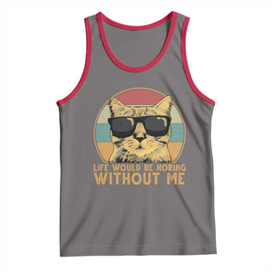 Admit It Life Would Be Boring Without Me Tank Top Funny Cat Saying TS14 Deep Heather Red Print Your Wear