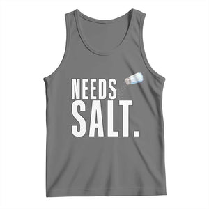 Needs Salt Tank Top Funny Cooking Baking Foodie TS14 Black Heather Print Your Wear