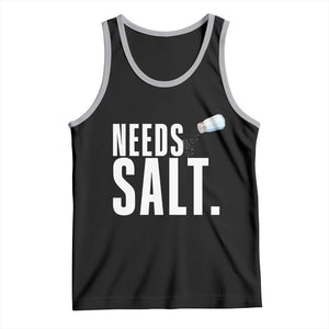 Needs Salt Tank Top Funny Cooking Baking Foodie TS14 Black Athletic Heather Print Your Wear